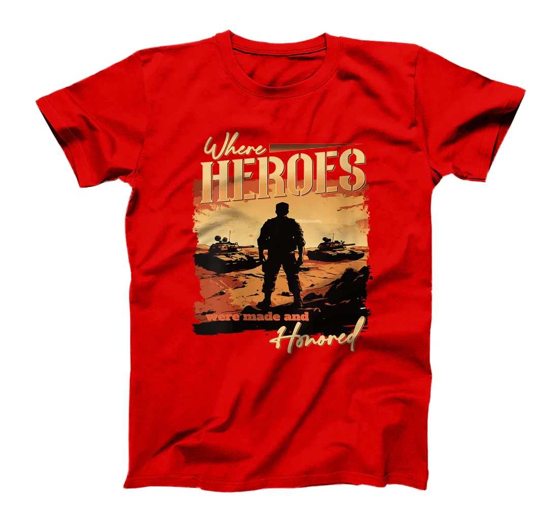 Womens Iraq War Design Veteran Where Heroes Were Made And Honored T-Shirt