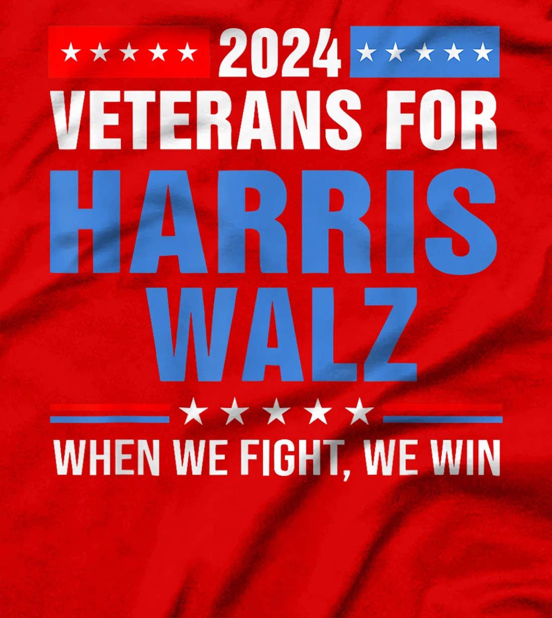 Veterans For Harris Walz 2024 Retro When We Fight We Win T-Shirt