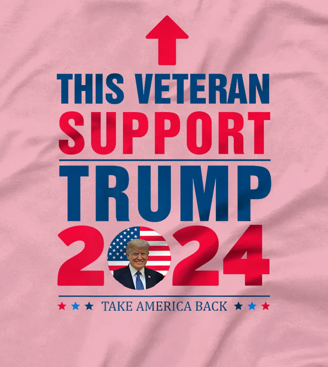 This Veteran Support Trump 2024 Take America Back Premium T-Shirt