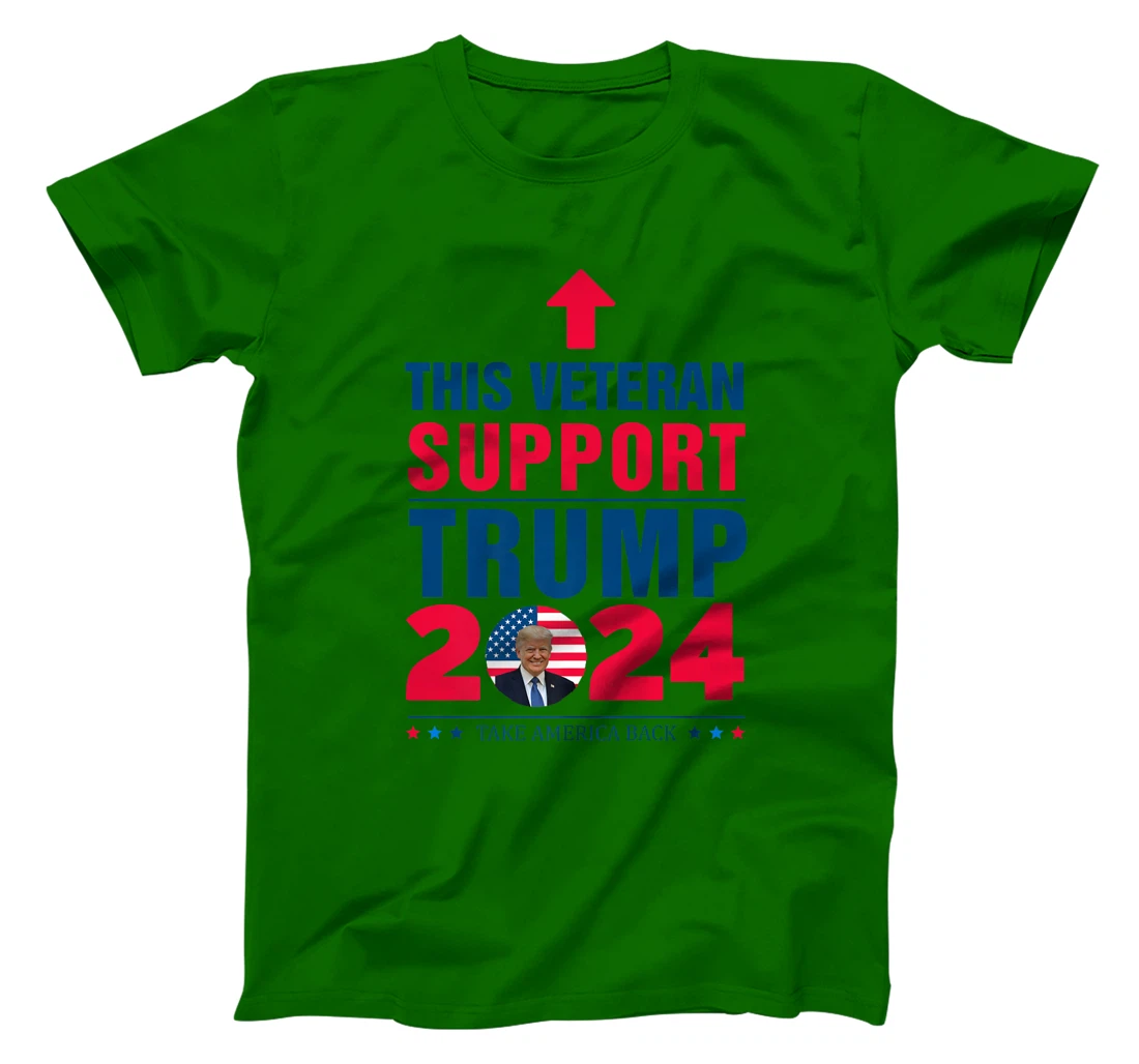 This Veteran Support Trump 2024 Take America Back Premium T-Shirt