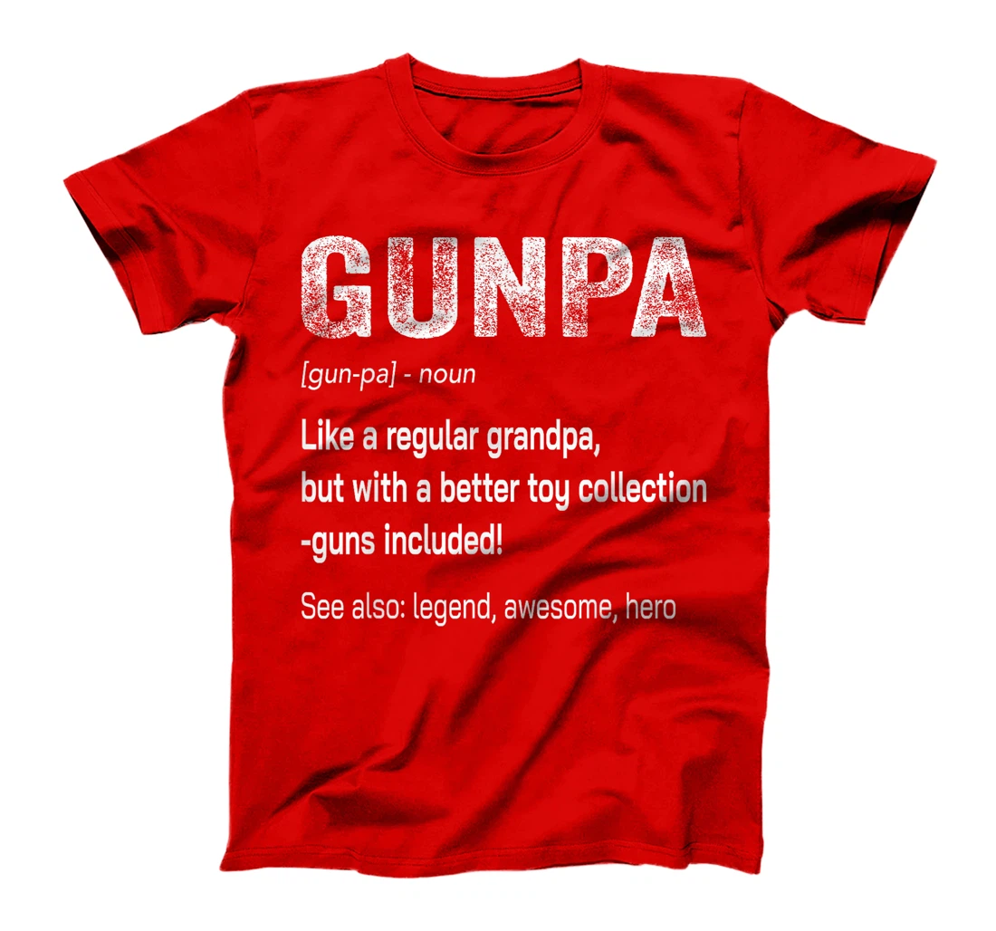 Funny Gunpa Definition Gun Lover Gun Owner Grandpa Veteran T-Shirt