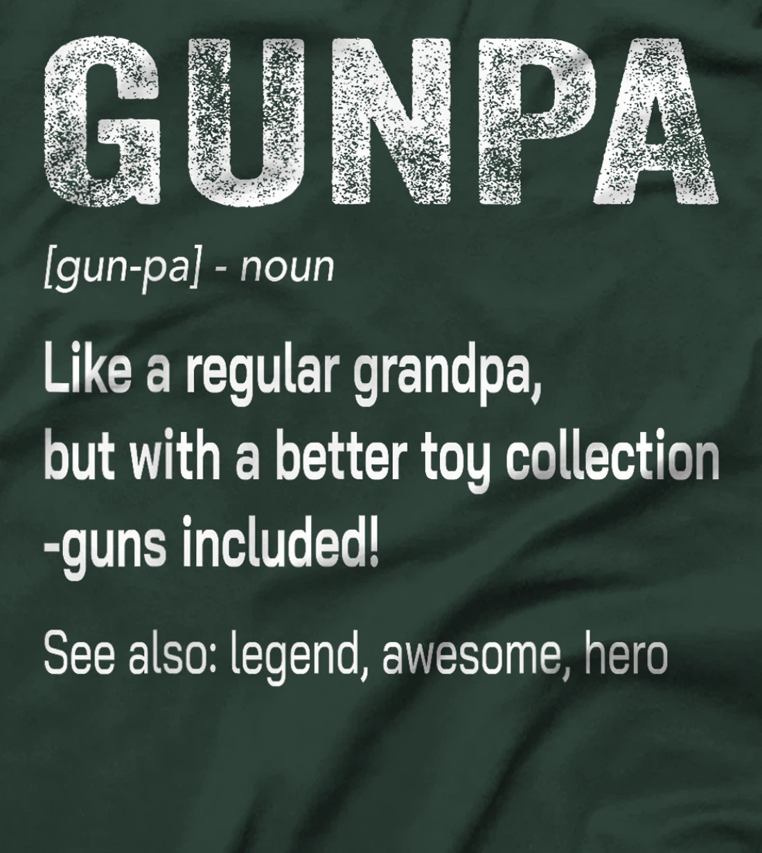 Funny Gunpa Definition Gun Lover Gun Owner Grandpa Veteran T-Shirt