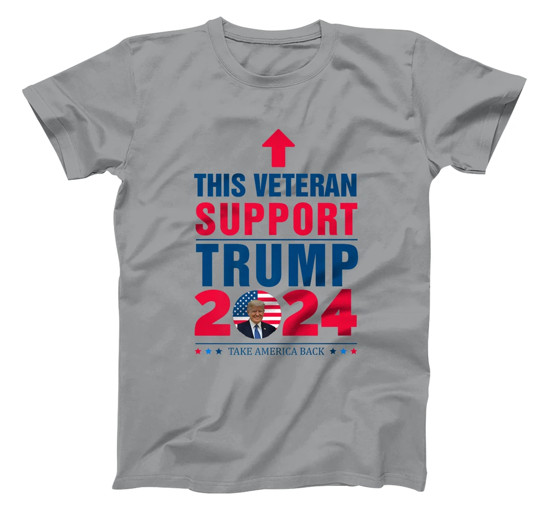 This Veteran Support Trump 2024 Take America Back Premium T-Shirt