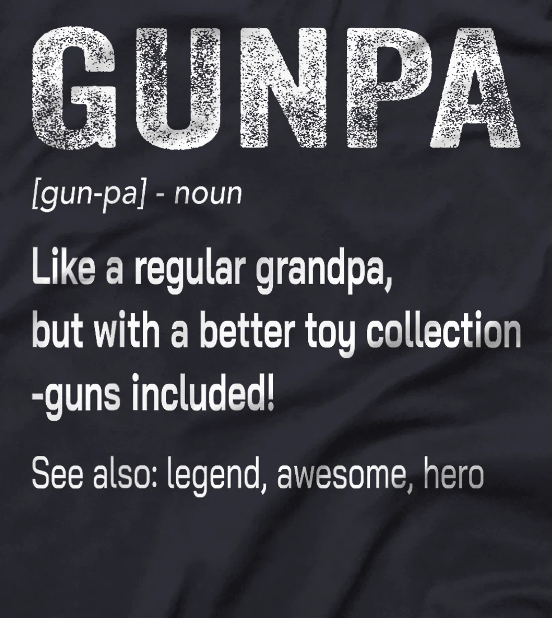 Funny Gunpa Definition Gun Lover Gun Owner Grandpa Veteran T-Shirt