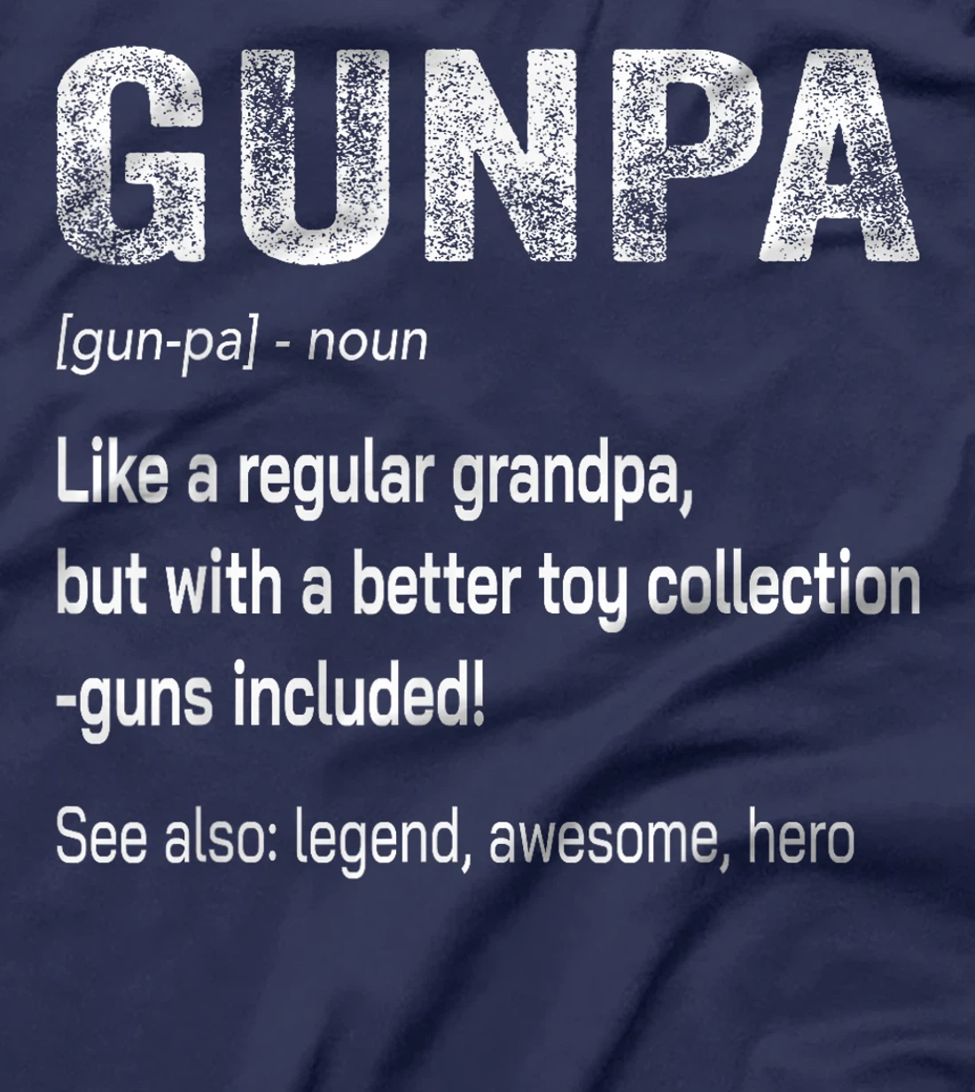 Funny Gunpa Definition Gun Lover Gun Owner Grandpa Veteran T-Shirt