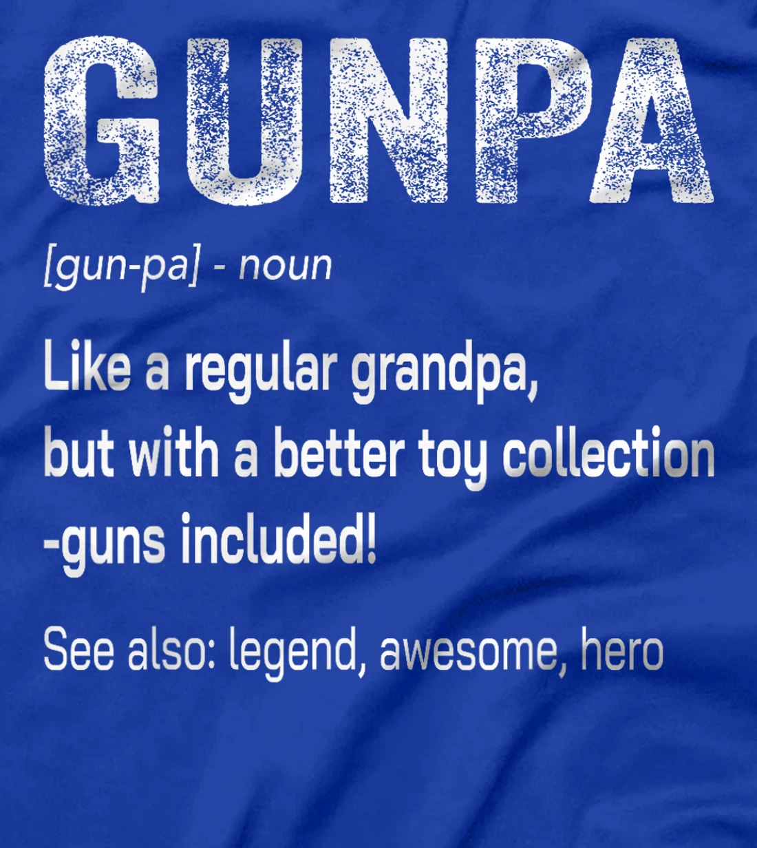 Funny Gunpa Definition Gun Lover Gun Owner Grandpa Veteran T-Shirt