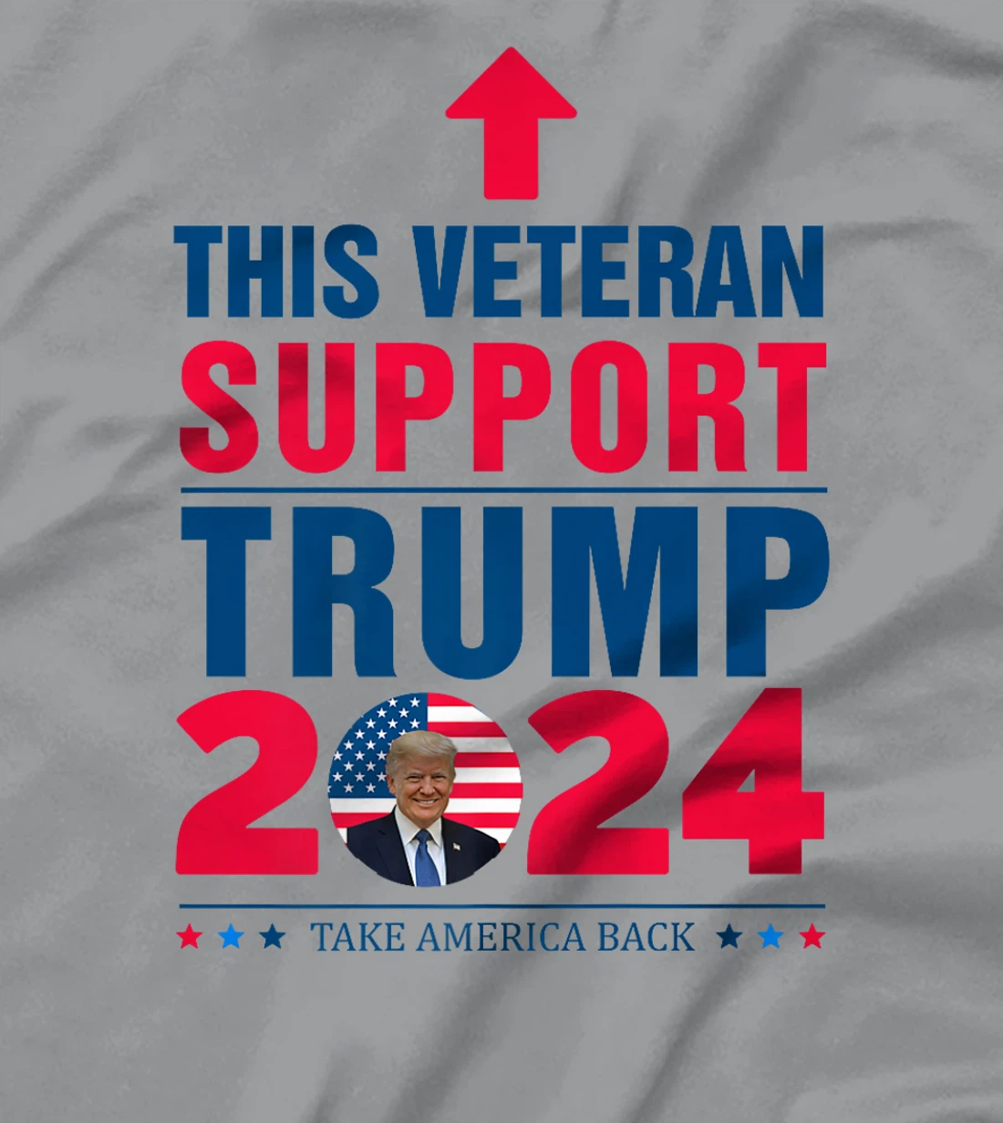 This Veteran Support Trump 2024 Take America Back Premium T-Shirt