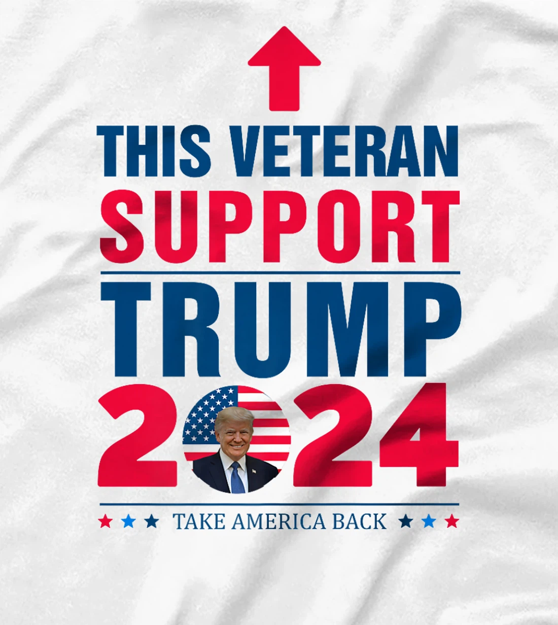 This Veteran Support Trump 2024 Take America Back Premium T-Shirt