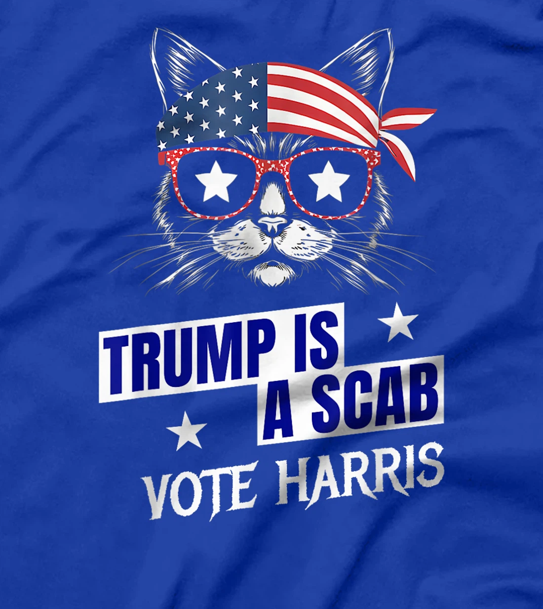 Trump is a Scab - Vote Harris 2024 T-Shirt
