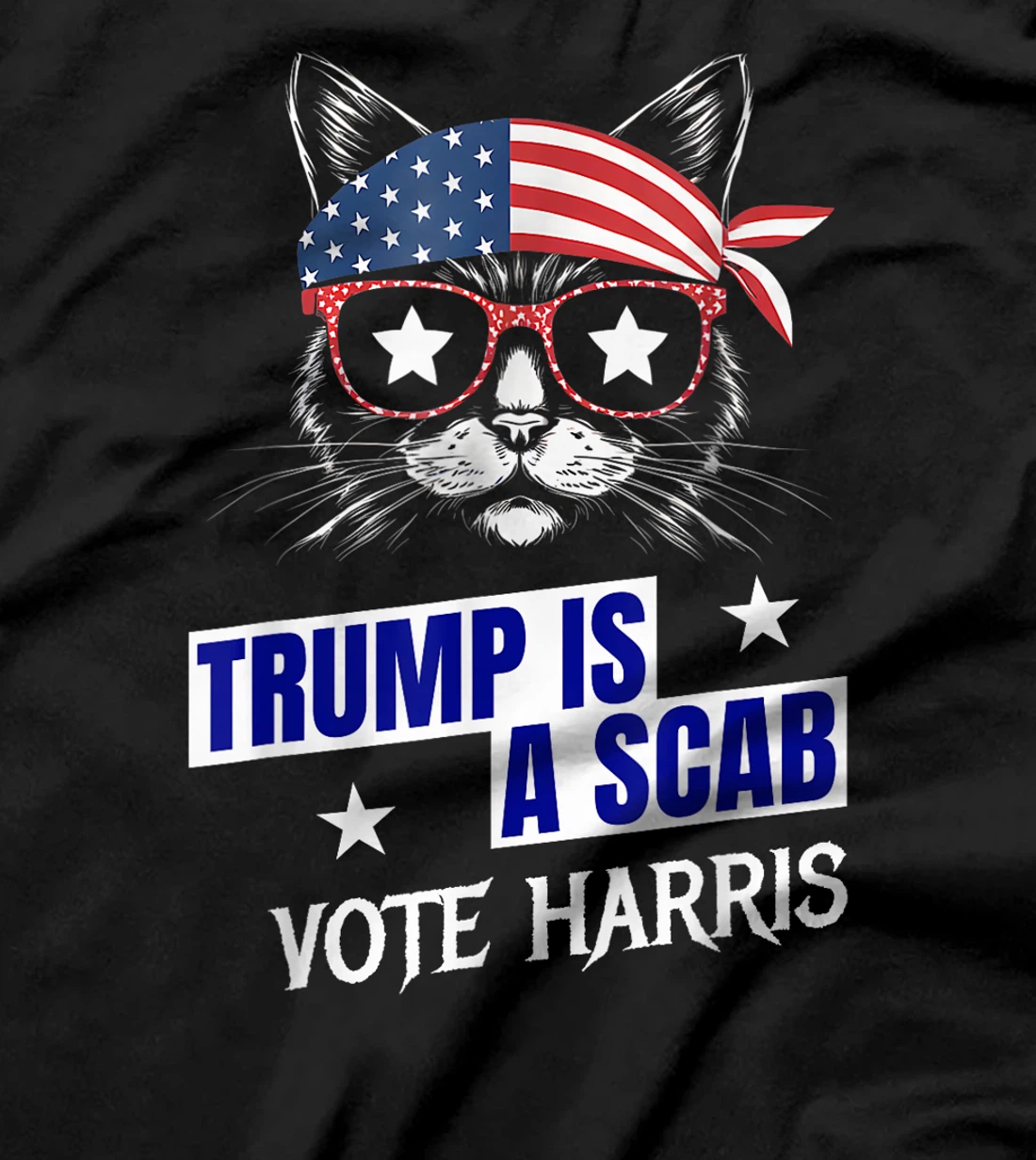 Trump is a Scab - Vote Harris 2024 T-Shirt