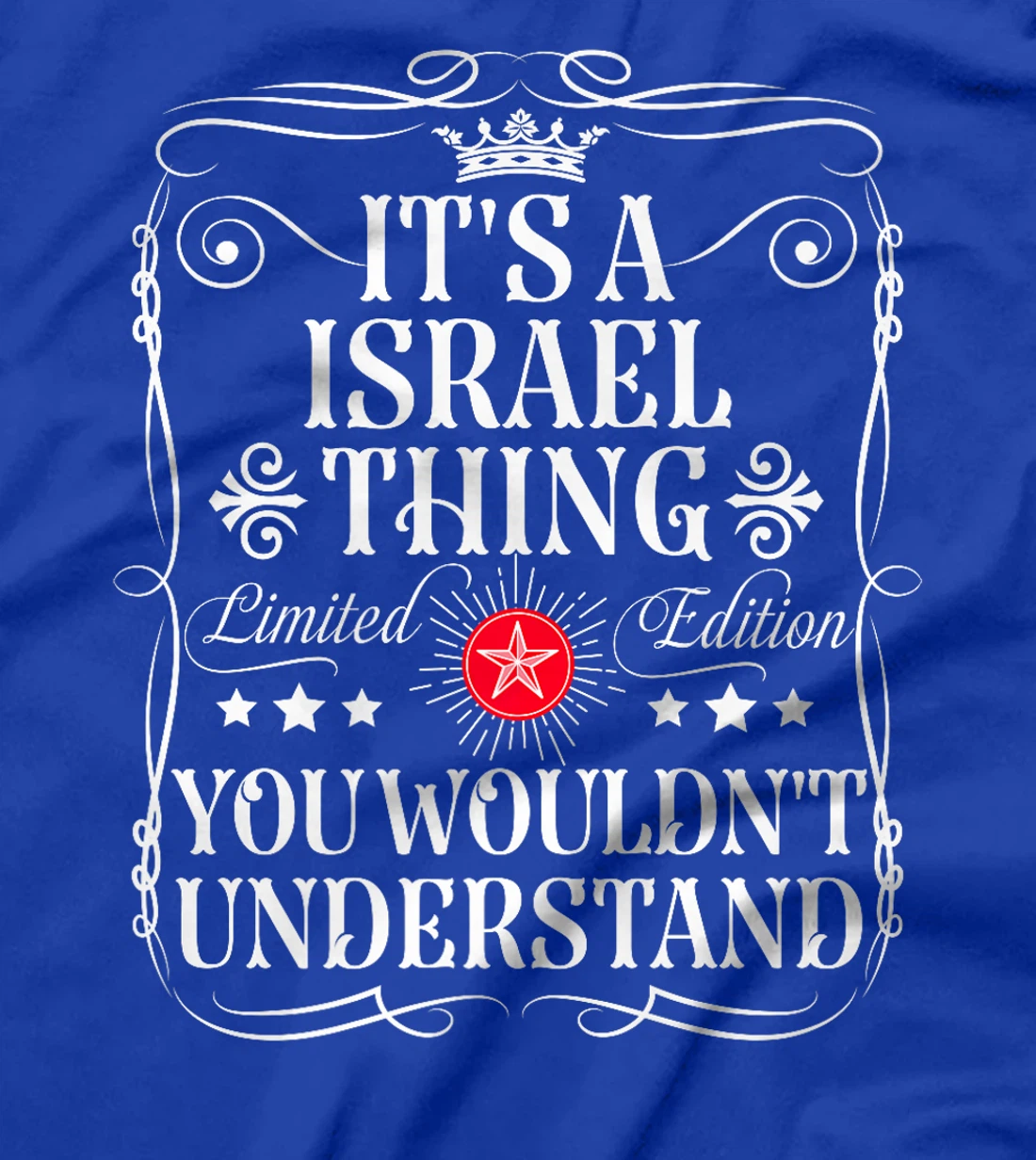Womens Israel Name Its A Israel Thing You Wouldn't Understand T-Shirt
