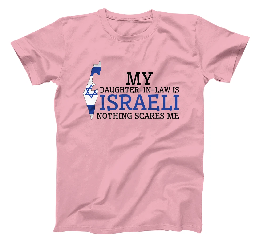 My Daughter In Law is Israeli Nothing Scares Me Israel Flag Premium T-Shirt