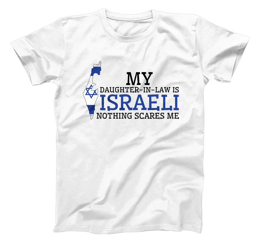 My Daughter In Law is Israeli Nothing Scares Me Israel Flag Premium T-Shirt