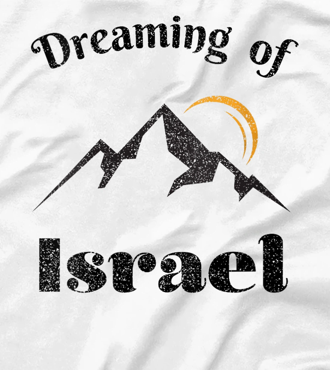 Womens Dreaming Of Israel Vintage Israel Outfit Vacation T-Shirt