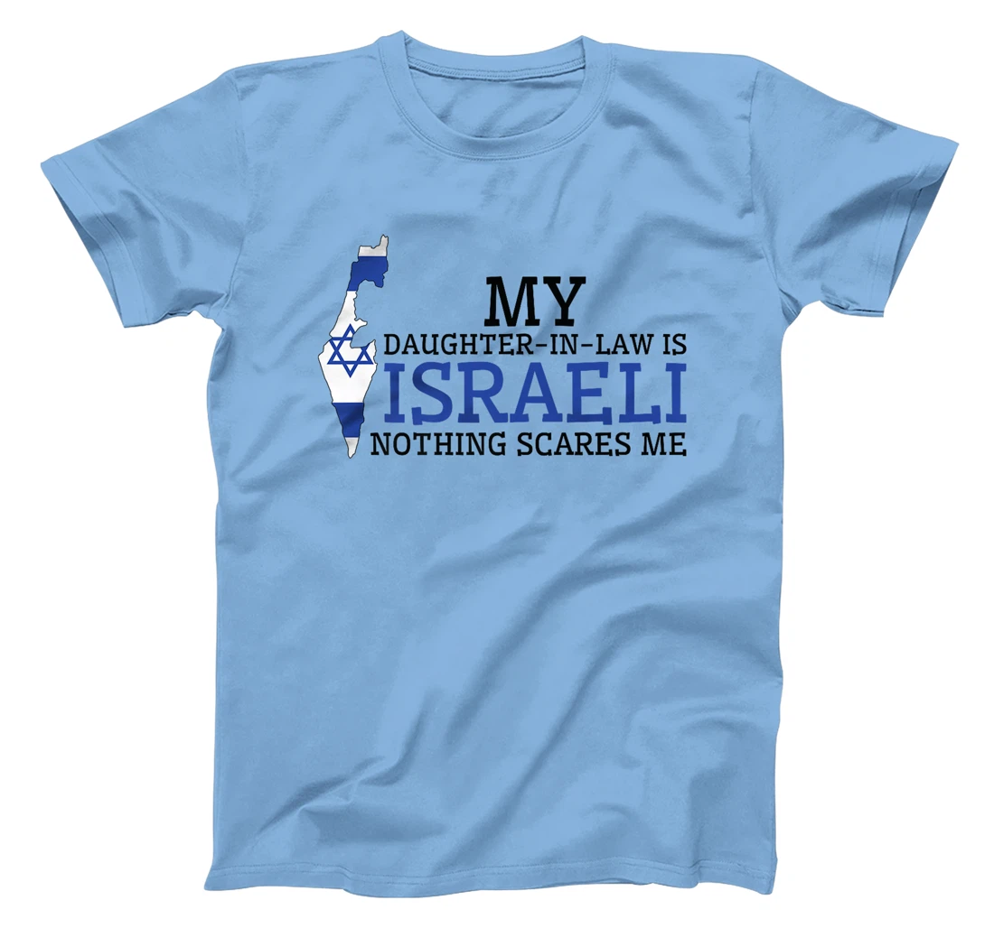 My Daughter In Law is Israeli Nothing Scares Me Israel Flag Premium T-Shirt