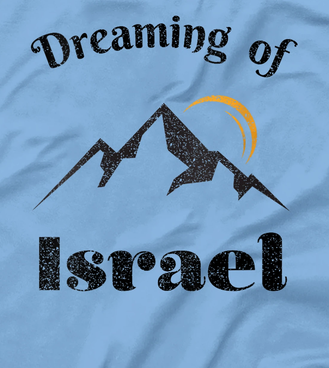 Womens Dreaming Of Israel Vintage Israel Outfit Vacation T-Shirt