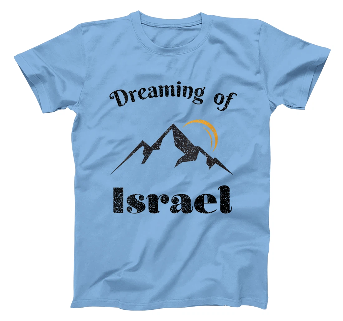 Womens Dreaming Of Israel Vintage Israel Outfit Vacation T-Shirt
