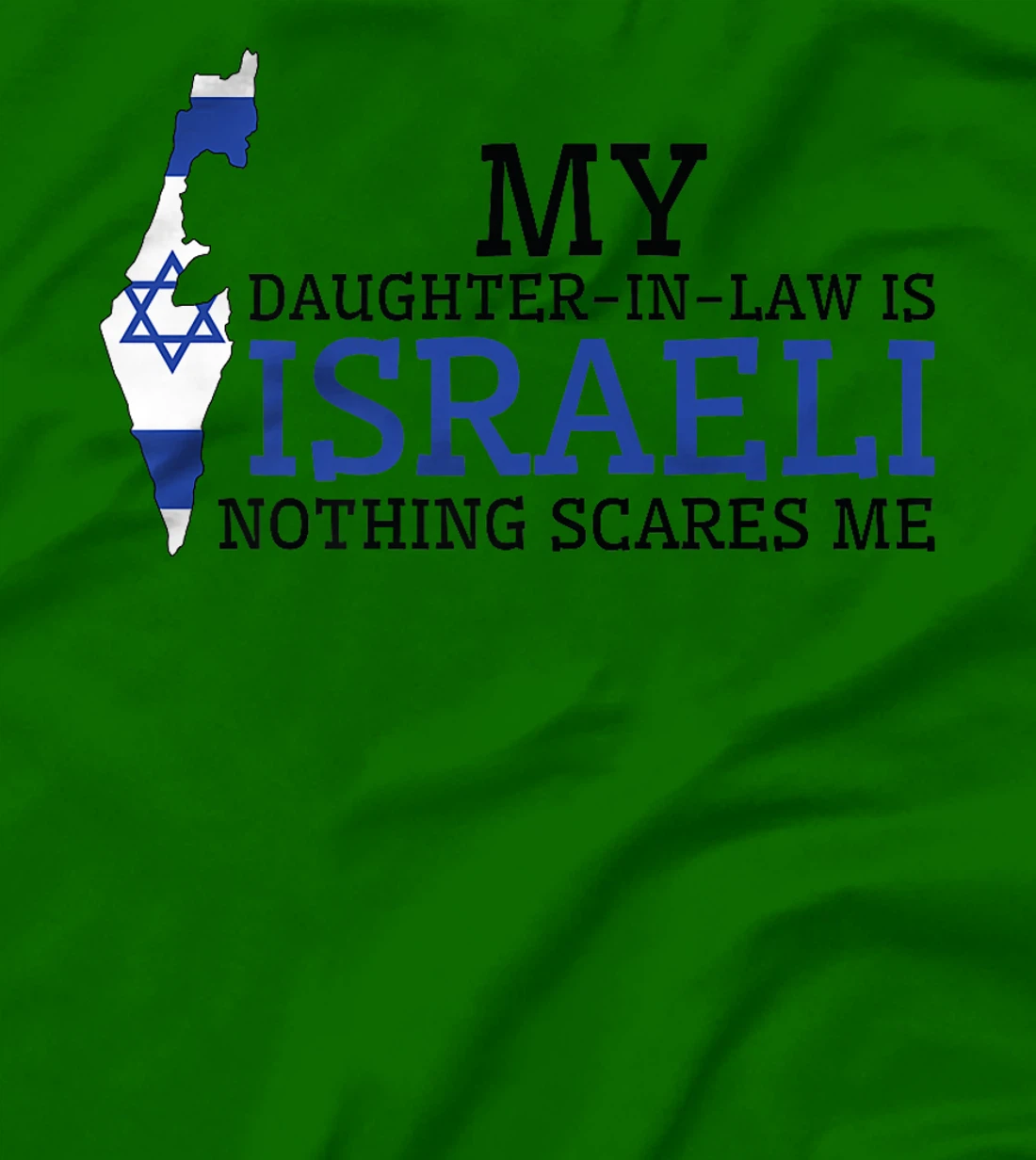 My Daughter In Law is Israeli Nothing Scares Me Israel Flag Premium T-Shirt