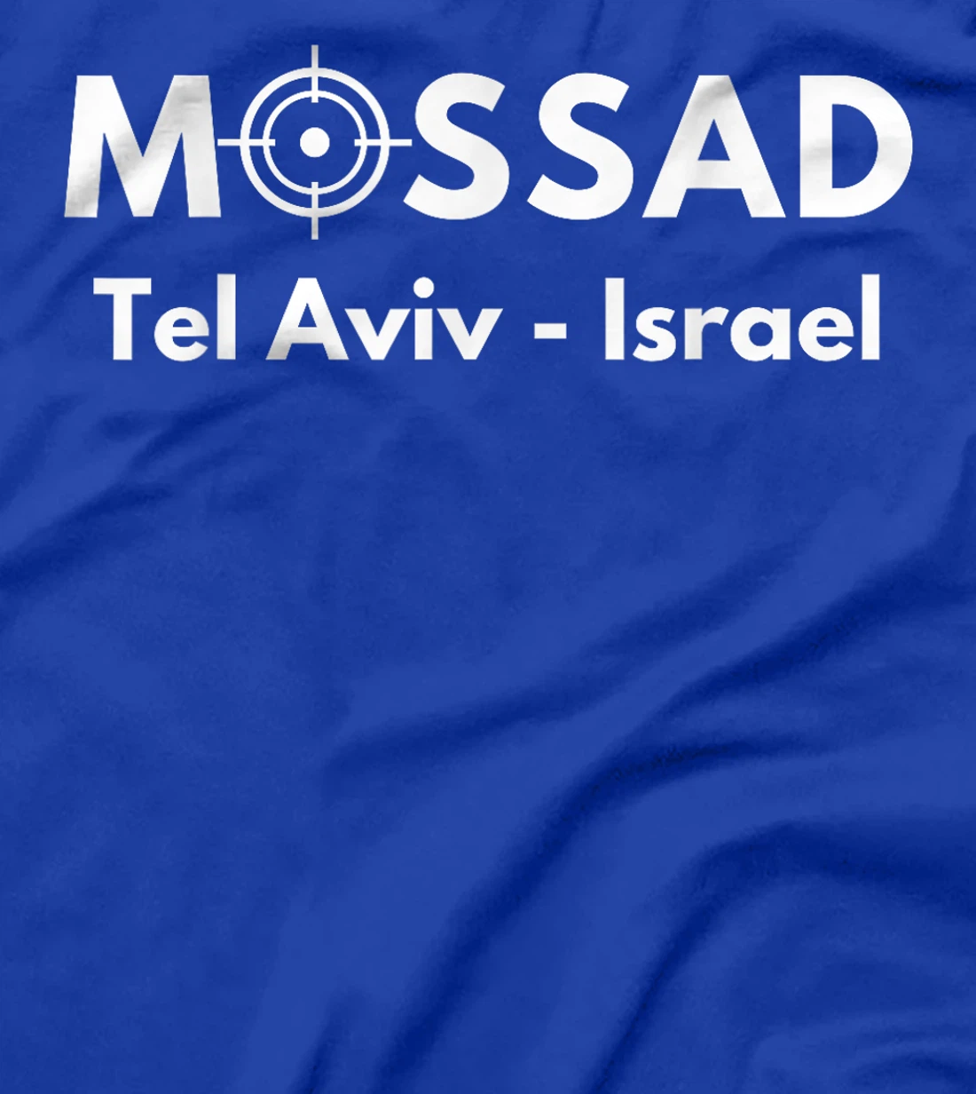 Mossad Tel Aviv Israel T-Shirt
