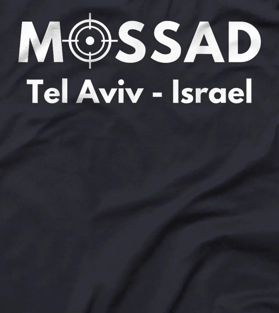 Mossad Tel Aviv Israel T-Shirt