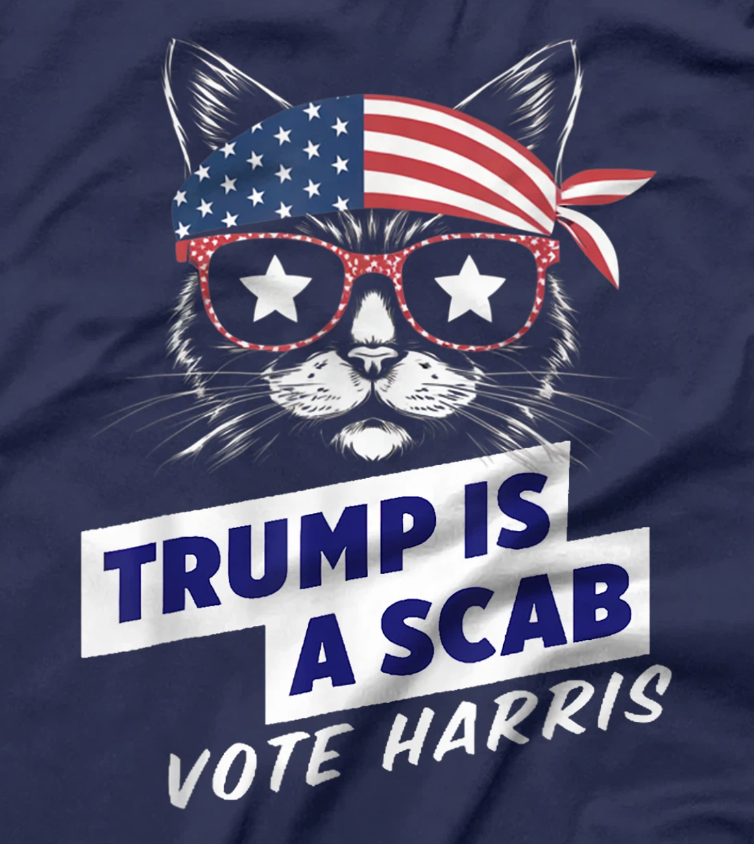 Trump is a Scab Vote Harris 2024 Funny Cat Ladies T-Shirt