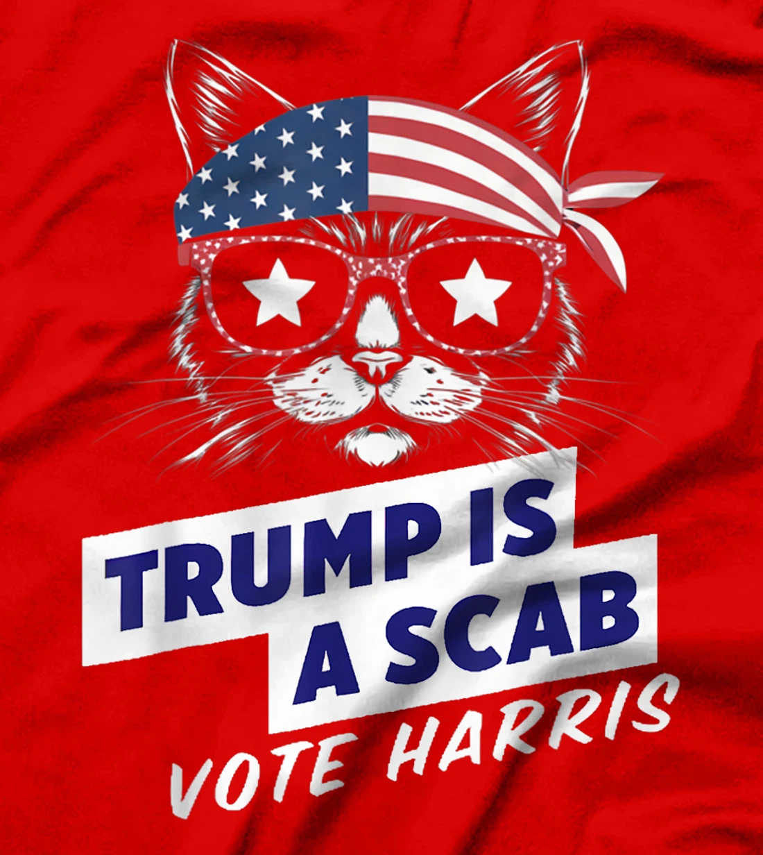 Trump is a Scab Vote Harris 2024 Funny Cat Ladies T-Shirt