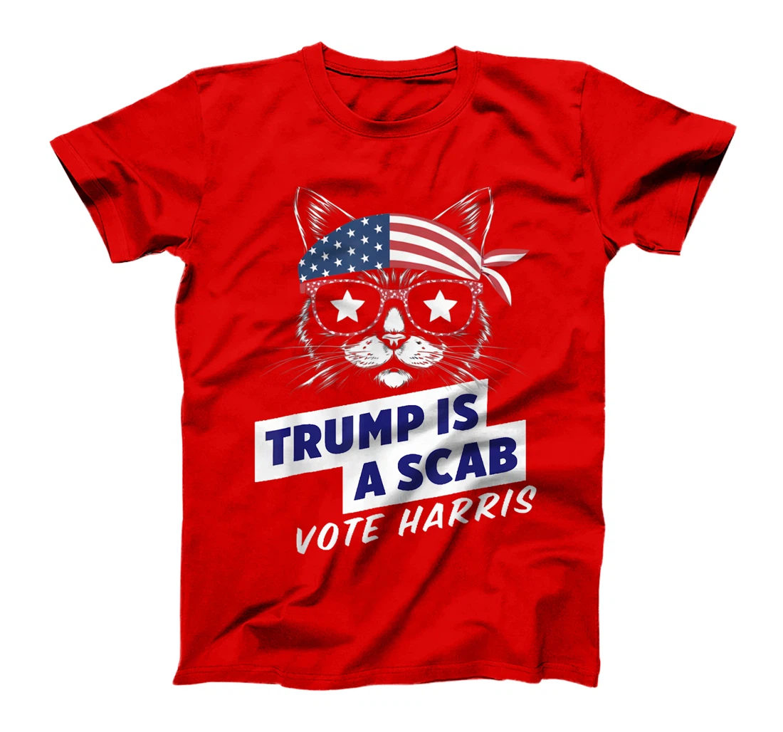 Trump is a Scab Vote Harris 2024 Funny Cat Ladies T-Shirt