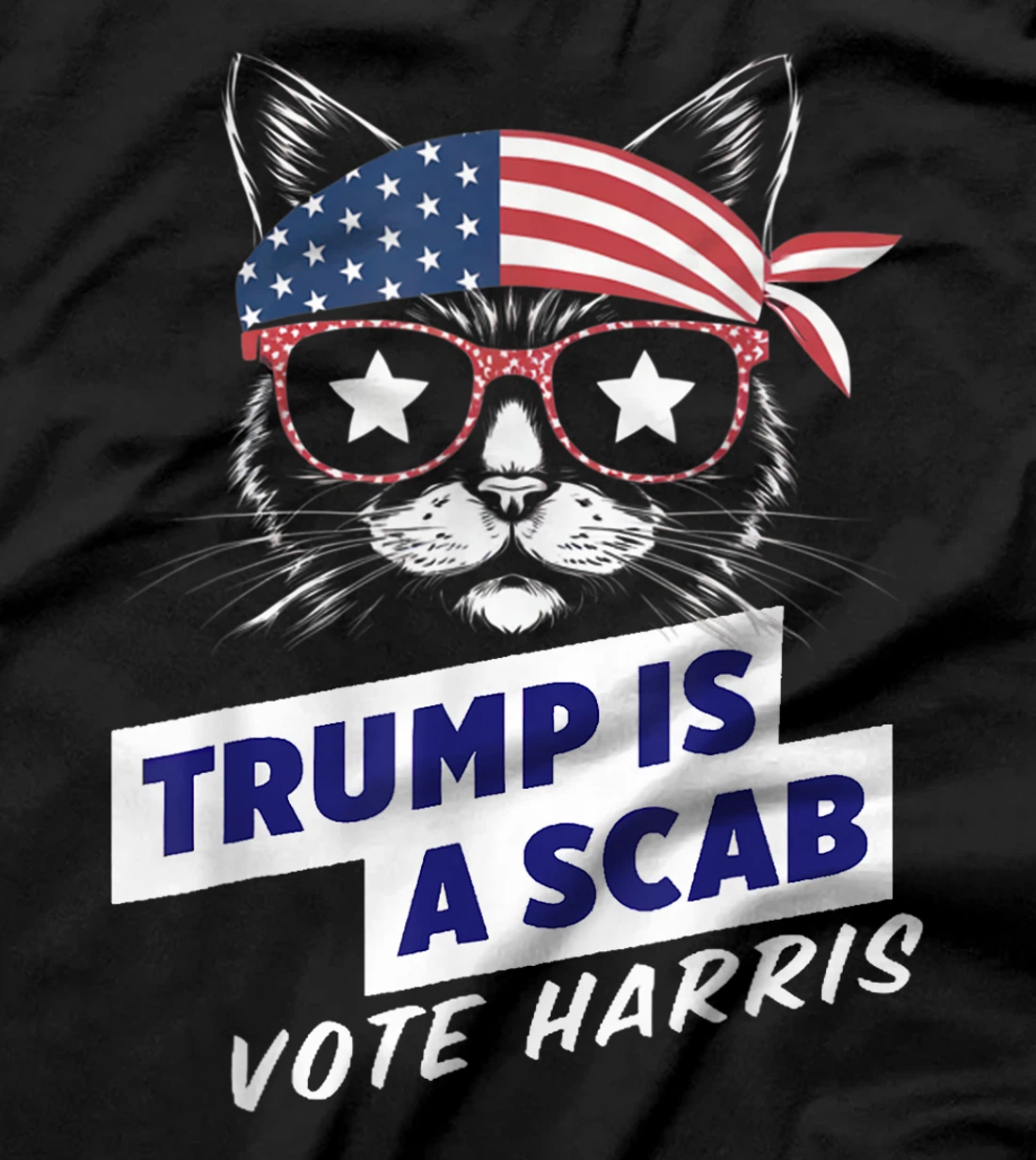 Trump is a Scab Vote Harris 2024 Funny Cat Ladies T-Shirt