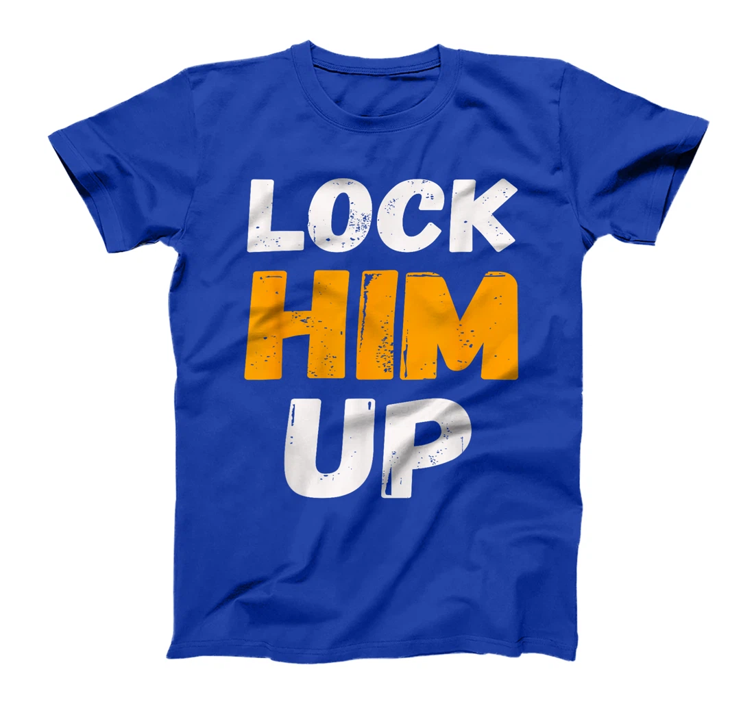 Lock Him Up Trump Political Protest Product T-Shirt