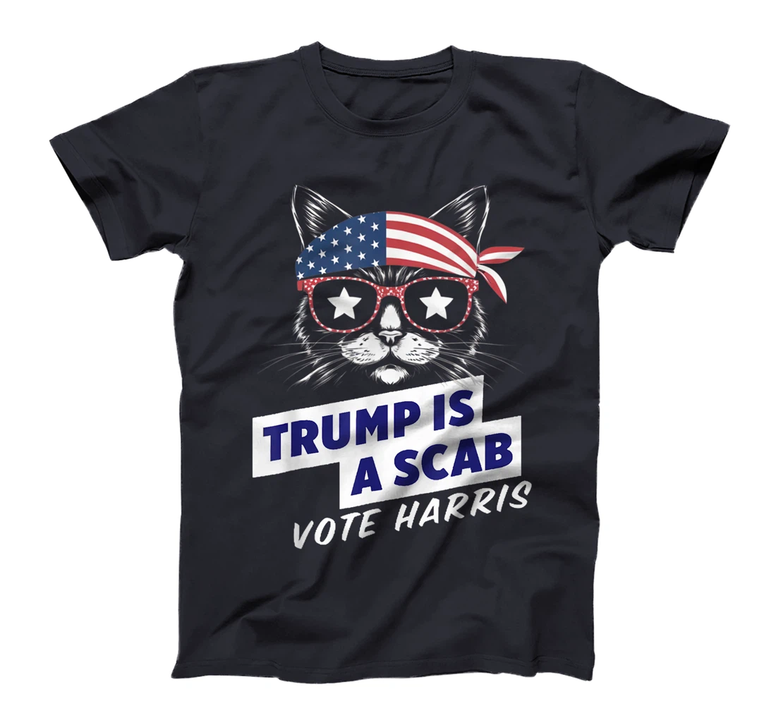 Trump is a Scab Vote Harris 2024 Funny Cat Ladies T-Shirt