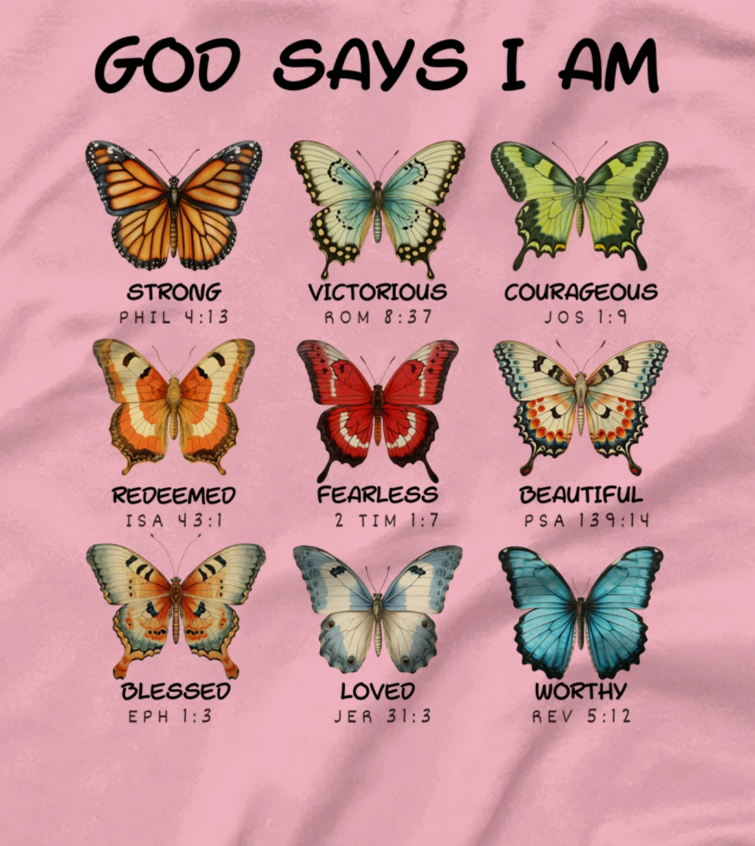 God Says I m Butterfly Christian T-Shirt for Women, Girls T-Shirt