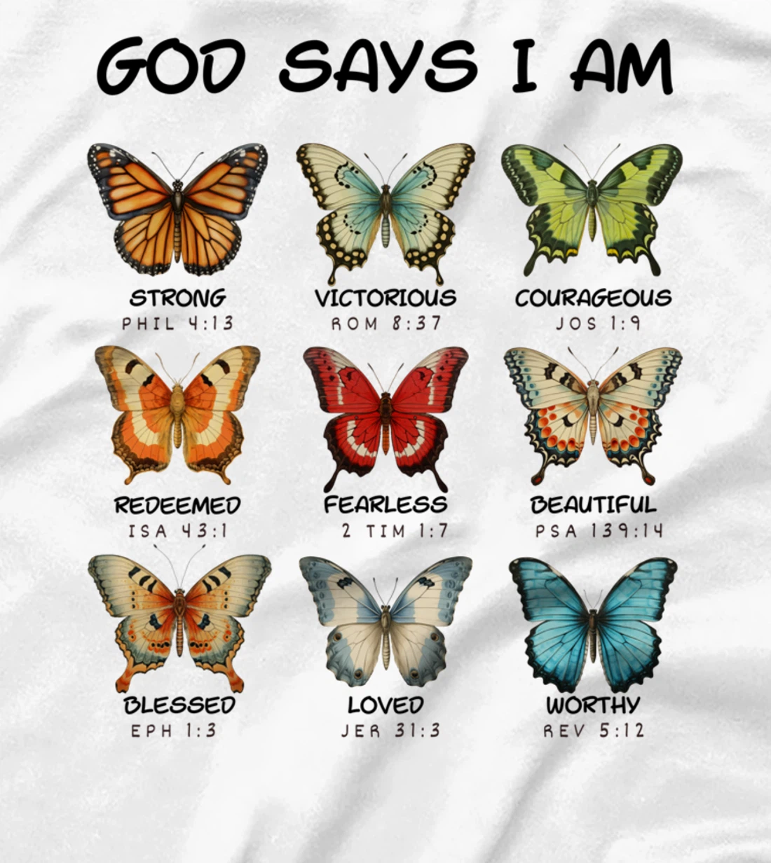 God Says I m Butterfly Christian T-Shirt for Women, Girls T-Shirt