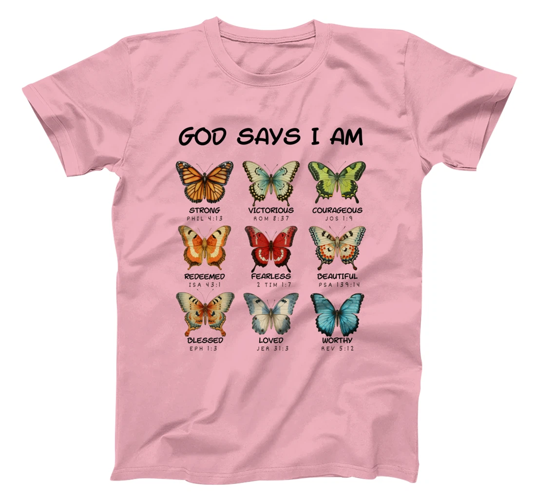 God Says I m Butterfly Christian T-Shirt for Women, Girls T-Shirt