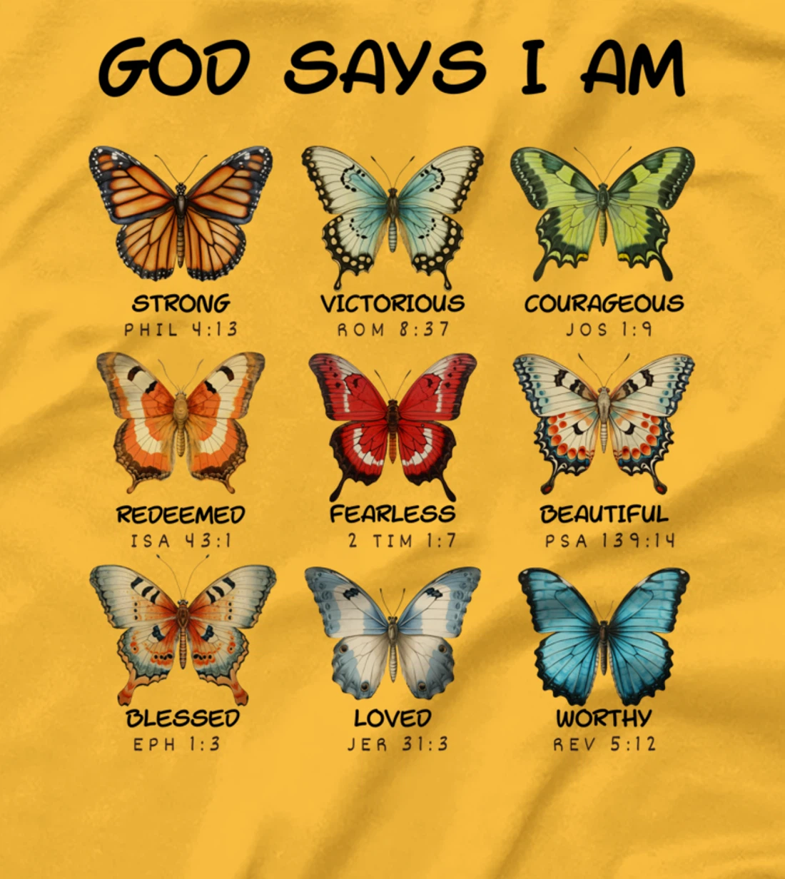 God Says I m Butterfly Christian T-Shirt for Women, Girls T-Shirt