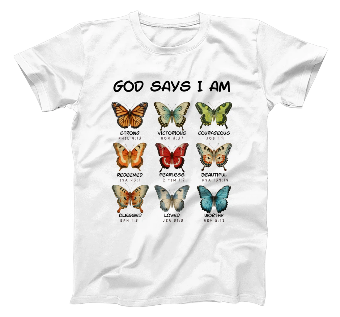 God Says I m Butterfly Christian T-Shirt for Women, Girls T-Shirt