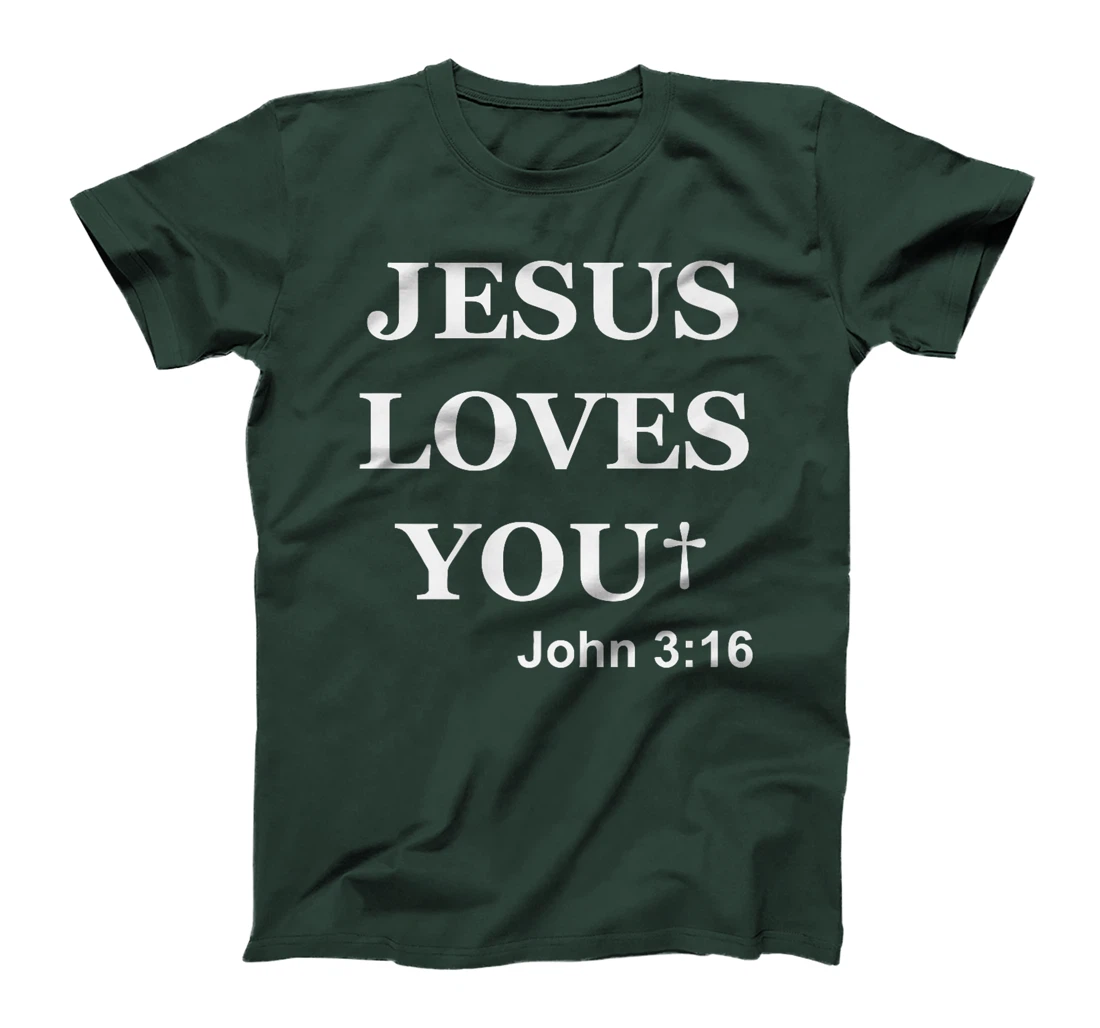 Jesus Loves You John 3 16 For So God Loved The World Premium T-Shirt