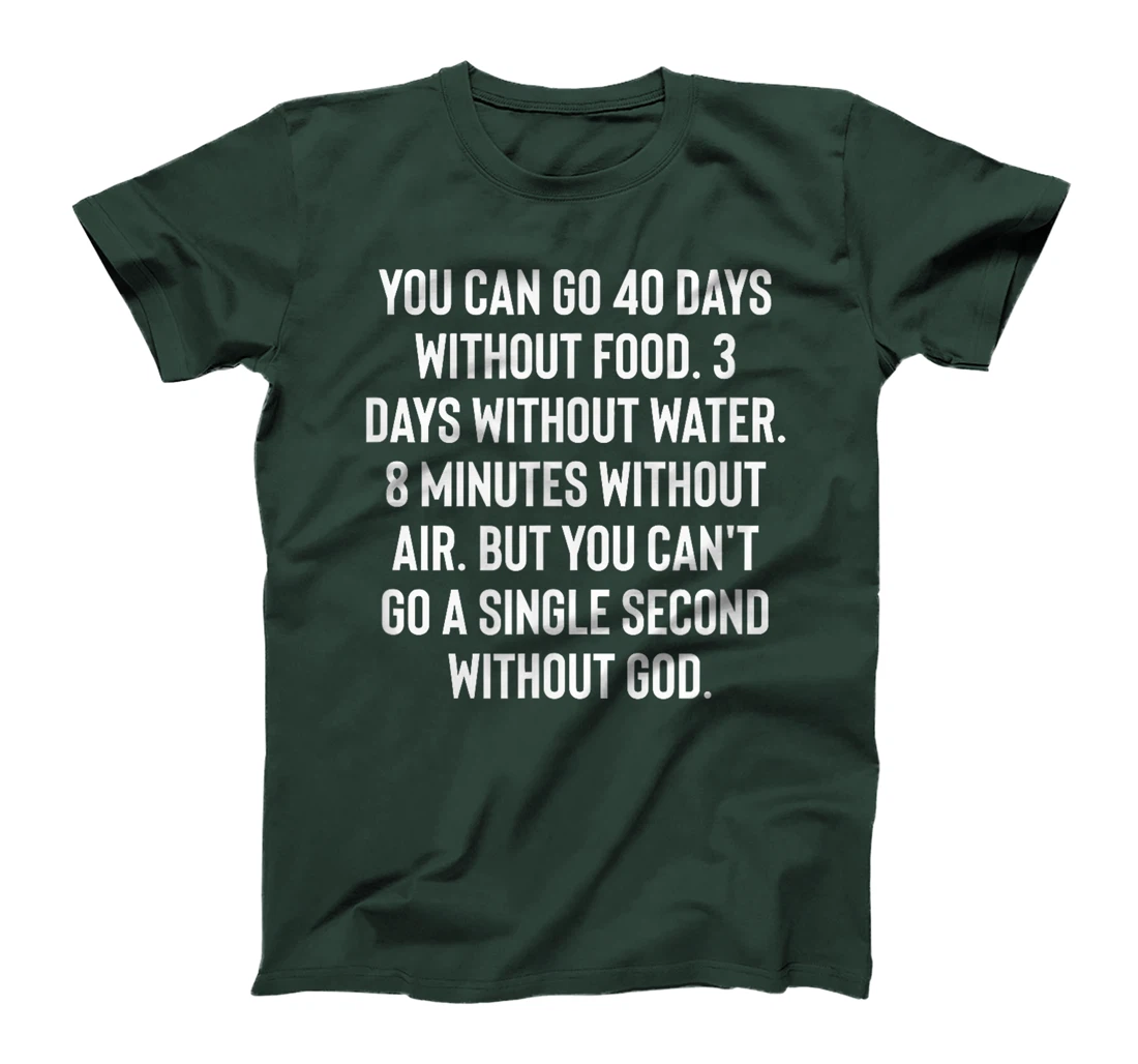 Can't Go Without God Matthew 19 26 With God All Is Possible T-Shirt