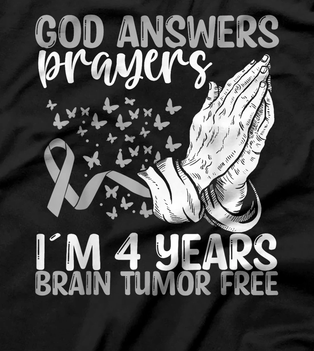 4 Years Brain Tumor Free God Prayer Brain Cancer Awareness T-Shirt