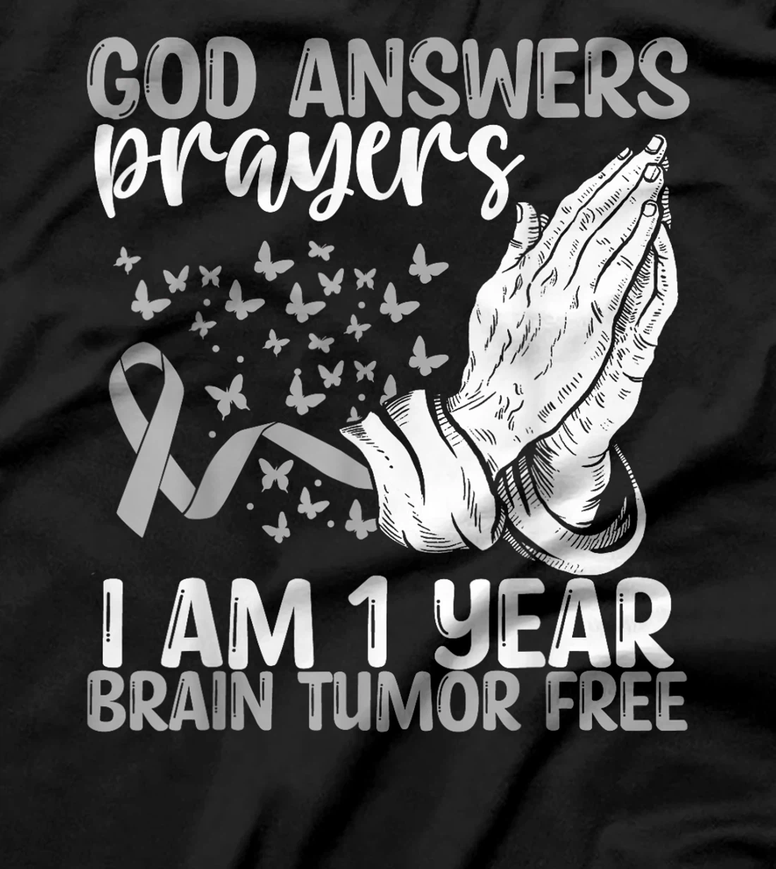 1 Year Brain Tumor Free God Prayer Brain Cancer Awareness T-Shirt