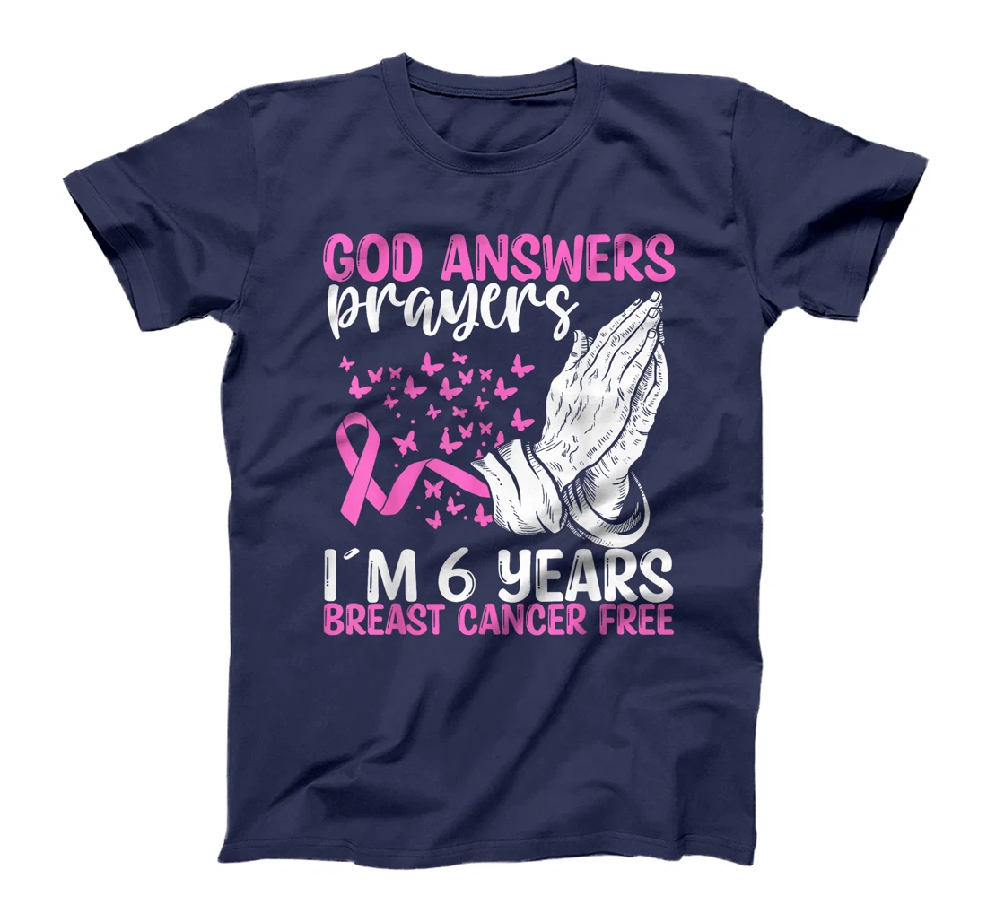 6 Years Breast Cancer Free God Prayer Cancer Awareness T-Shirt