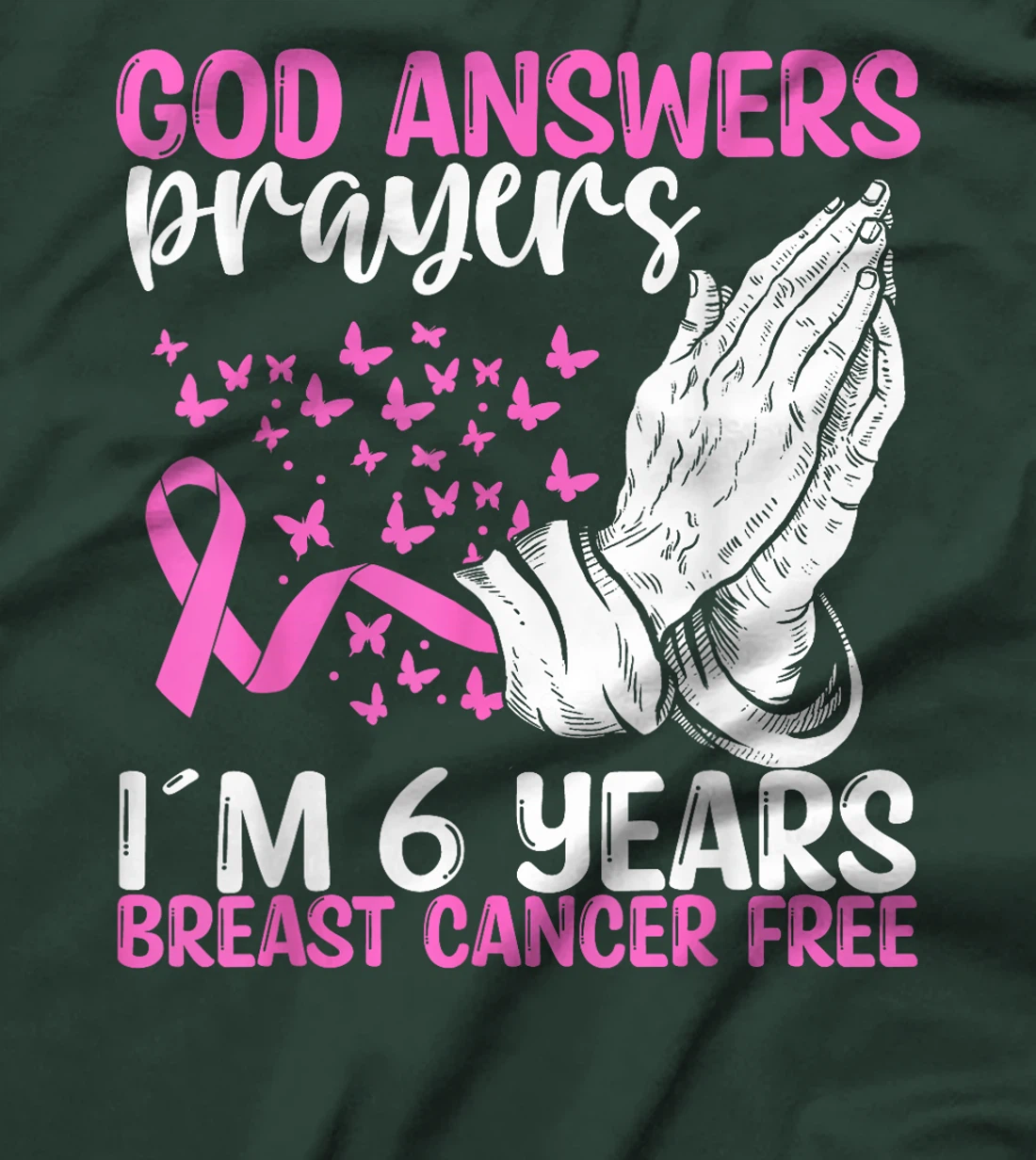 6 Years Breast Cancer Free God Prayer Cancer Awareness T-Shirt