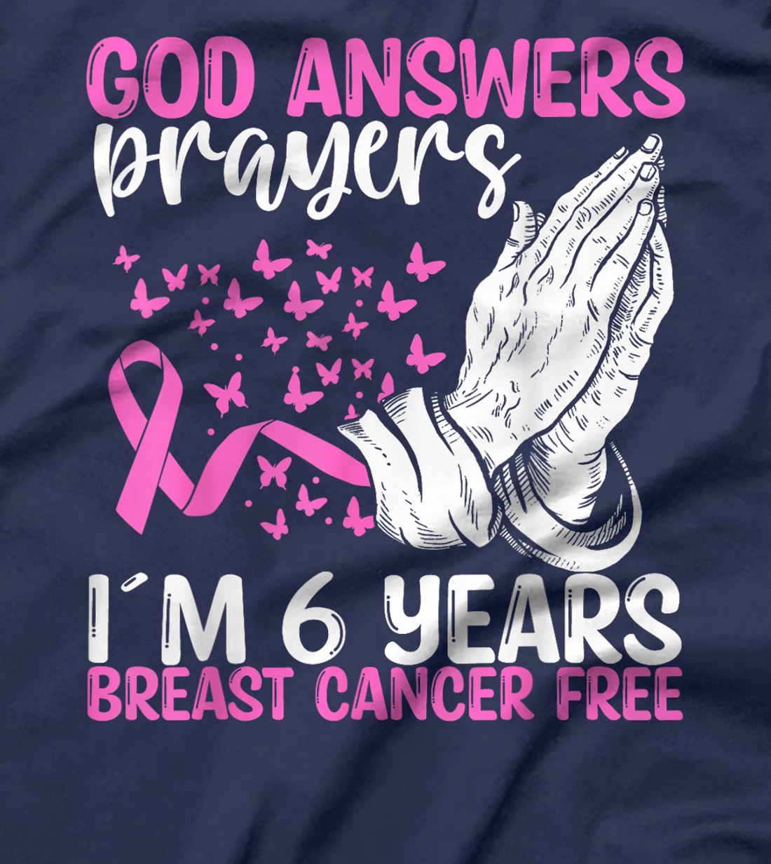 6 Years Breast Cancer Free God Prayer Cancer Awareness T-Shirt