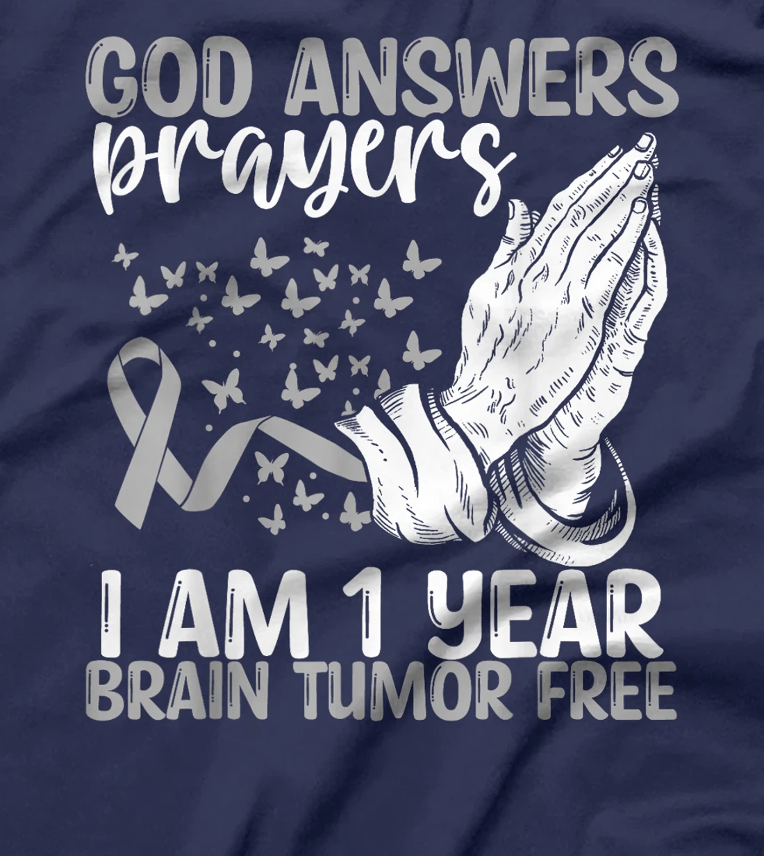 1 Year Brain Tumor Free God Prayer Brain Cancer Awareness T-Shirt