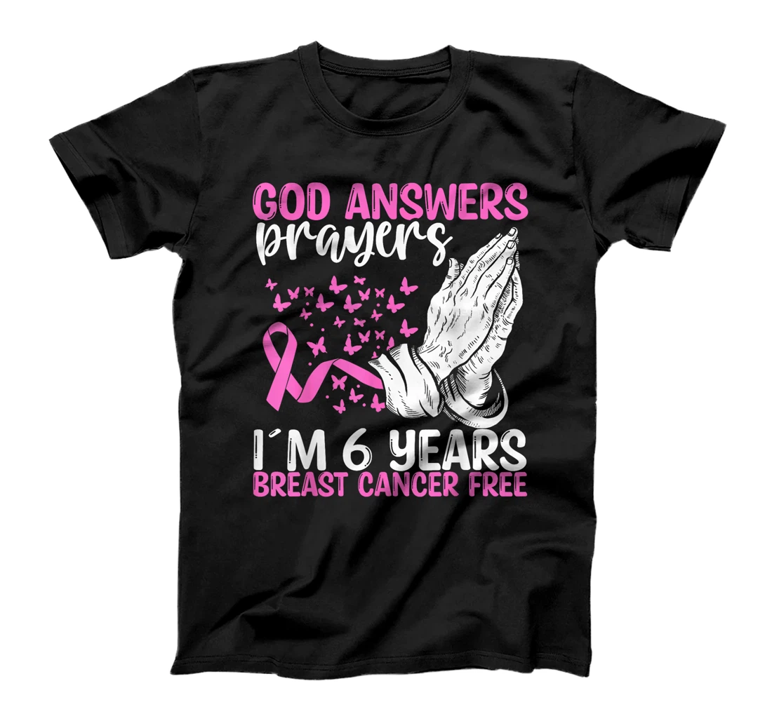 6 Years Breast Cancer Free God Prayer Cancer Awareness T-Shirt