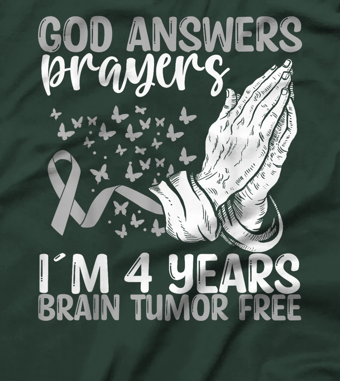 4 Years Brain Tumor Free God Prayer Brain Cancer Awareness T-Shirt