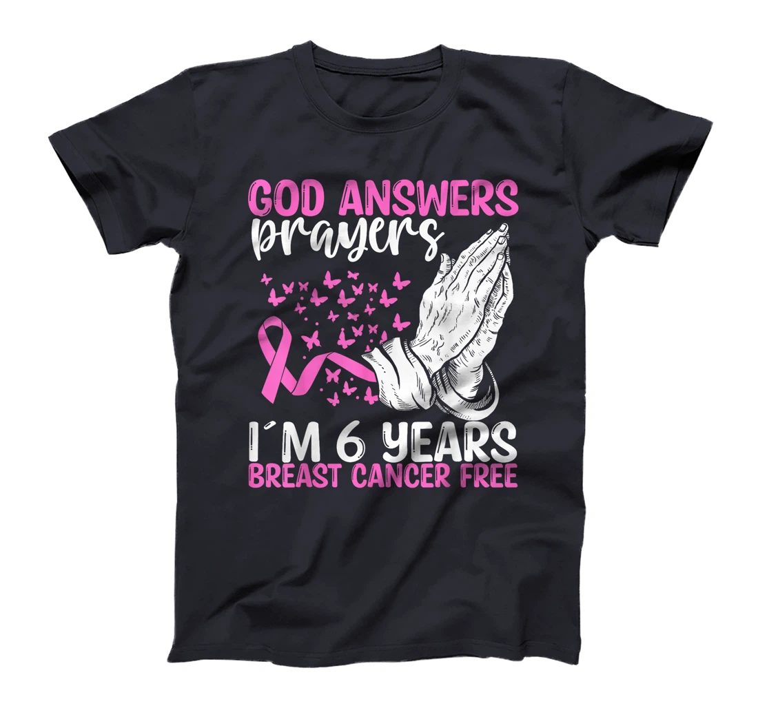 6 Years Breast Cancer Free God Prayer Cancer Awareness T-Shirt