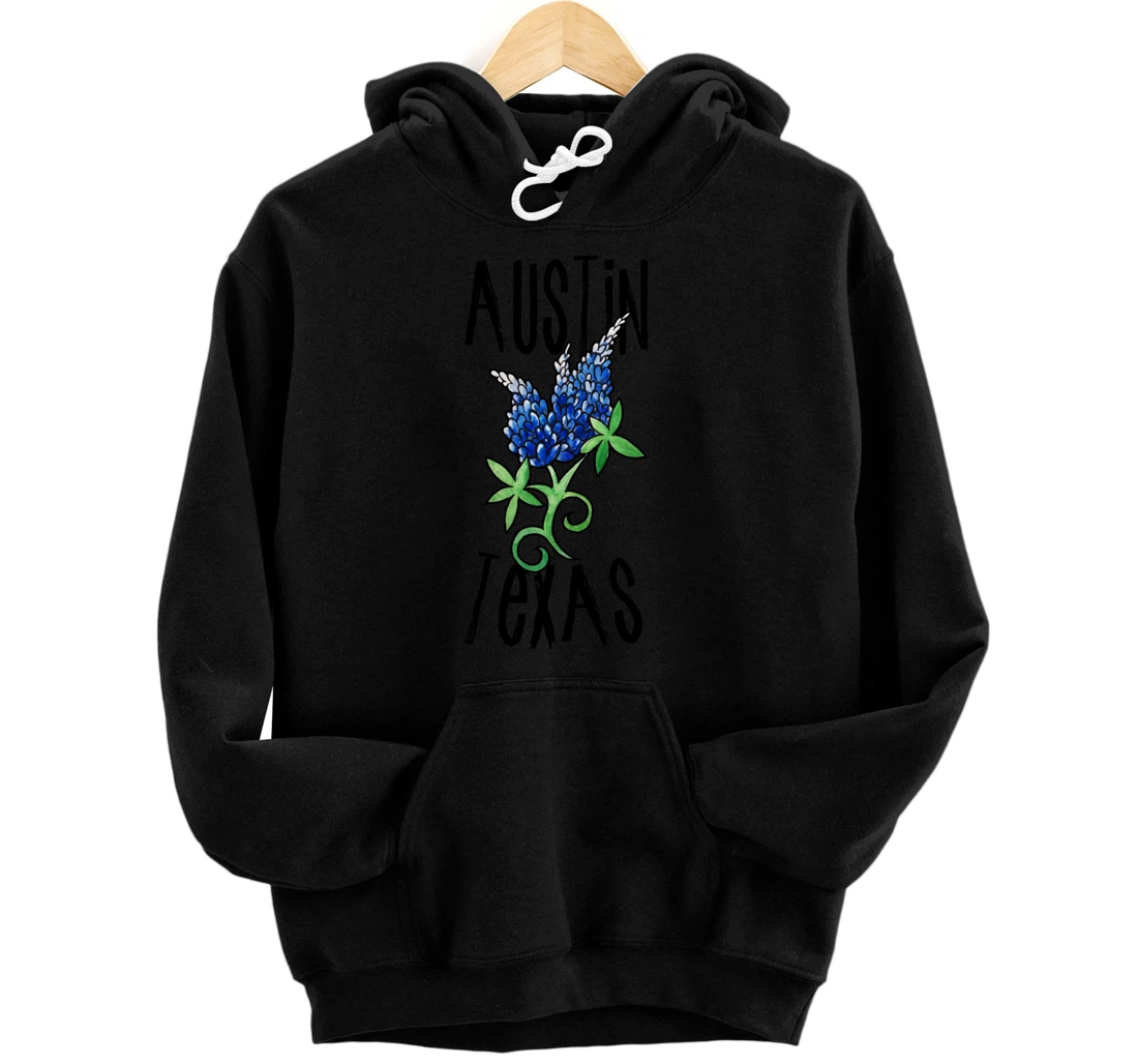 Austin Texas Pullover Hoodie Texan bluebonnet art hoodies