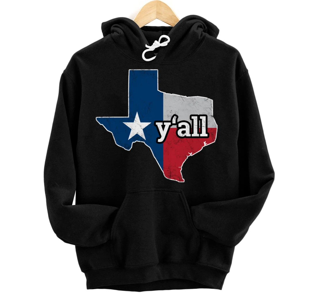 Texas Y'all Hoodie - Proud Texas Gift Pullover Hoodie