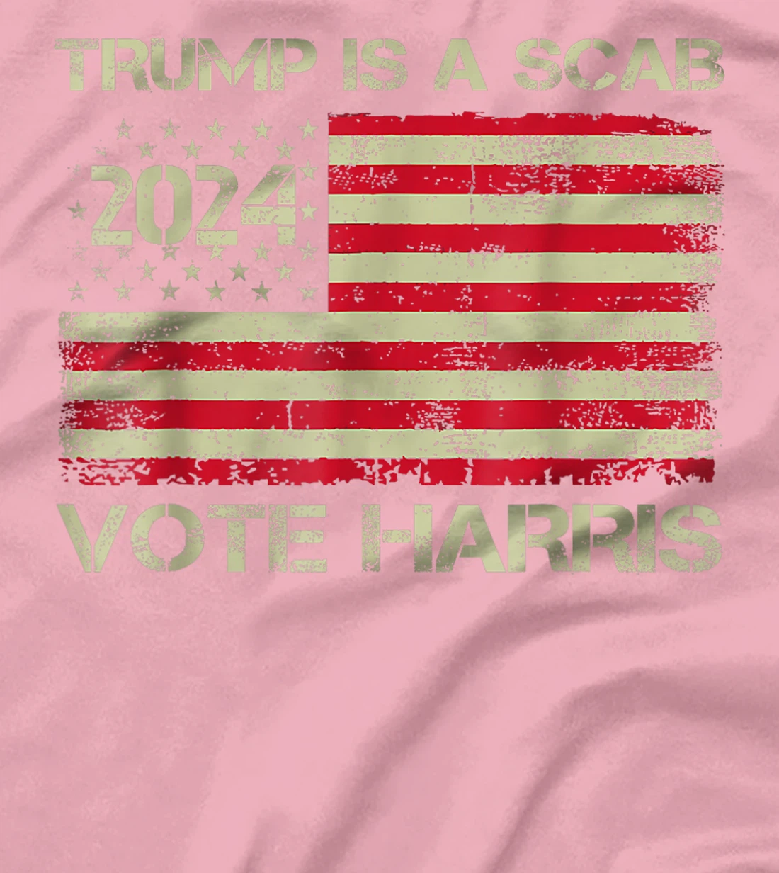 Vote For Harris Waltz 2024 Trump Is A Scab Vote Harris T-Shirt