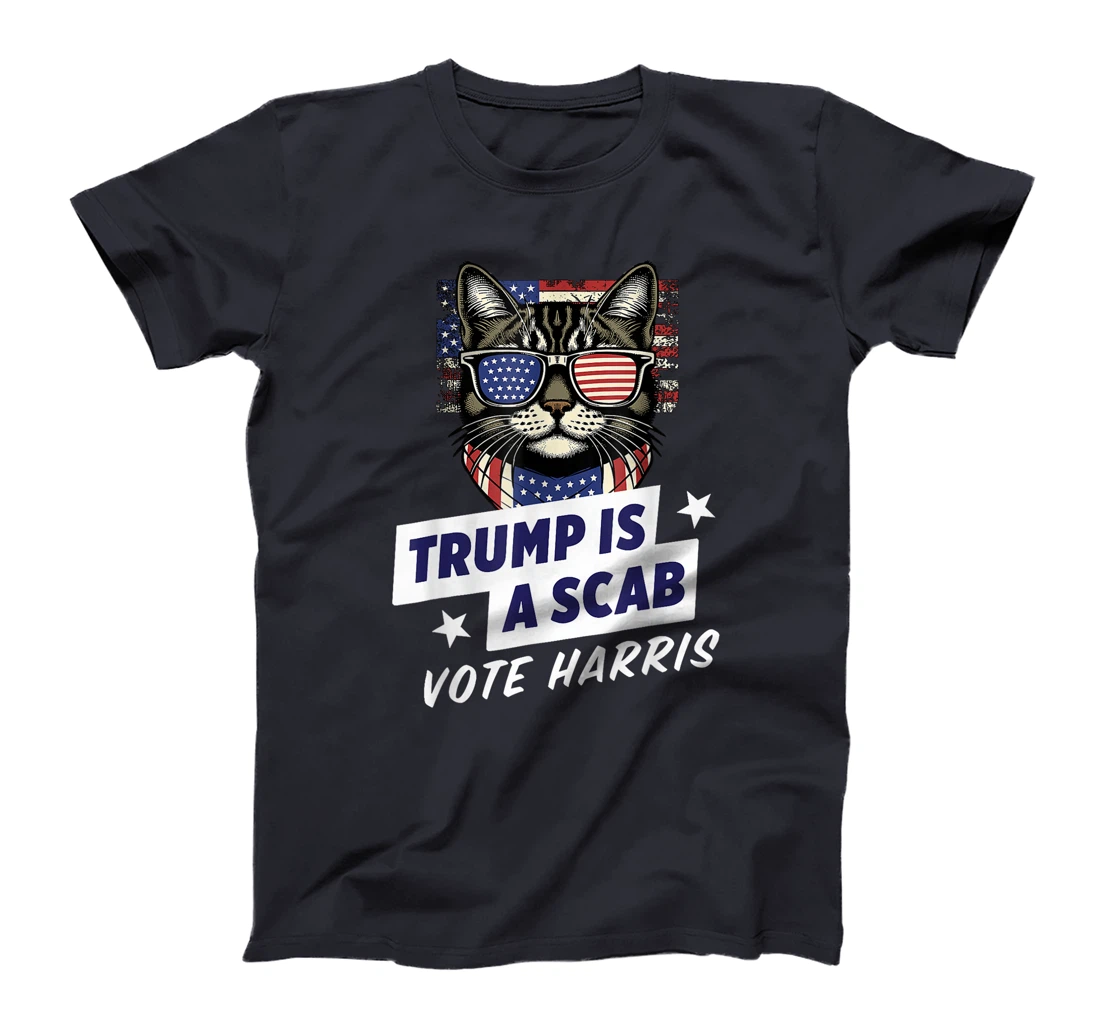 Trump is a Scab Vote Harris 2024 T-Shirt